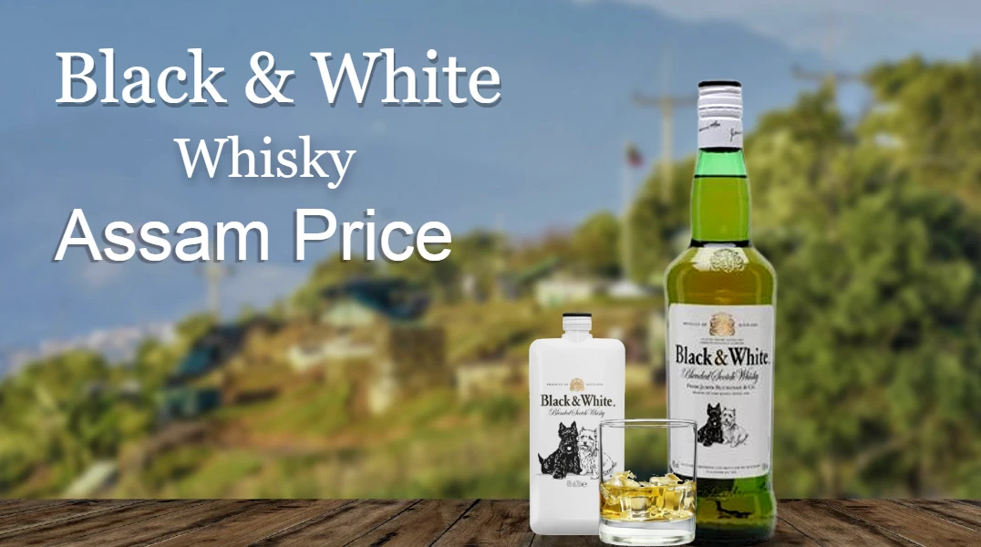 Black and White Whisky Price in Assam